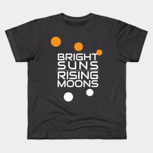 Bright Suns, Rising Moons - English - Galaxy's Edge Inspired Kids T-Shirt